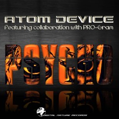 Atom Device And PRO-Gram - Fucking Psycho  (Sample)