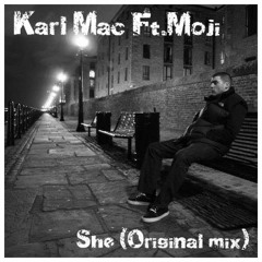 Karl Mac Ft. Moji - She (Original Mix)