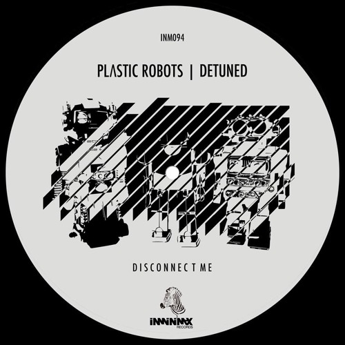 Detuned & Plastic Robots - Disconnect Me (Original Mix)