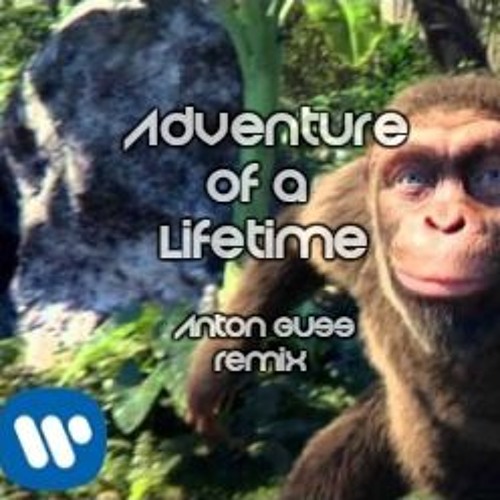 Stream Coldplay - Adventure Of A Lifetime (Anton Guss Remix)(BUY.