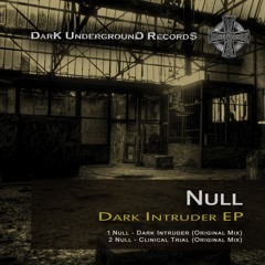 Null - Dark Intruder (Original Mix Teaser)