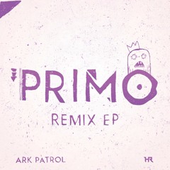 Ark Patrol - Primo (Whynnel Remix)