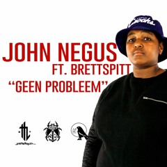 John Negus - Geen Probleem (ft. Brett Spitt)