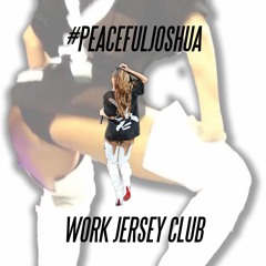 DJ PeacefulJoshua - Get Ready Fi WORK (Jersey Club Remix)