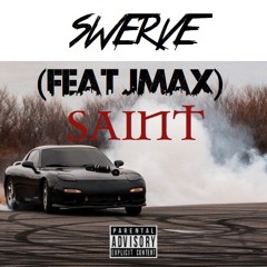 Saint - Swerve (feat. JMAX)