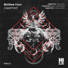 Juggernaut (Original Mix)- Matthew Furci