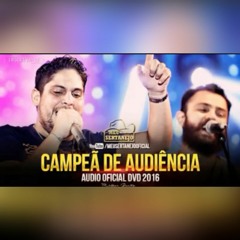 Jorge e Mateus - Campeão De Audiência (DVD COMO SEMPRE FEITO NUNCA 2016)(Twitter: @GabrielLira013)