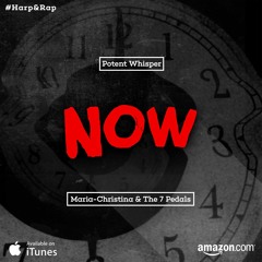 Potent Whisper + Maria-Christina & The 7 Pedals - 'NOW'