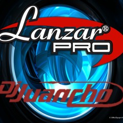 Lanzar Pro - DJ Juancho (£Г ¤R¡G¡NAГ).©®★
