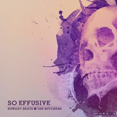 HUNGRY BEATS & THE BUTCHERS - SO EFFUSIVE (PREVIEW)