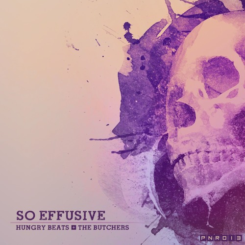 HUNGRY BEATS & THE BUTCHERS - SO EFFUSIVE (PREVIEW)