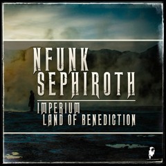 NFunk & Sephiroth - Land Of Benediction (Out Now Schedule One Recordings)