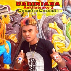Barinjaka - Ankilatsaky 2(Maestro Marcelo Version Corrigée)