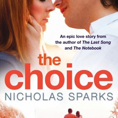 The Choice Movie  writer Nicholas Sparks (The Notebook)