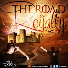 Krowd Kings - The Road To Royalty: Vol. 2