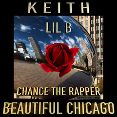 Beautiful Chicago BASED FREESTYLE feat lil b chance the rapper