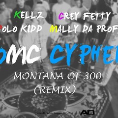 OMC Cypher (Montana Of 300 Remix)