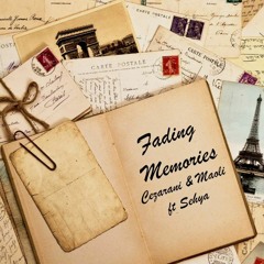 Cezarani & Maoli - Fading Memories Ft. Sehya