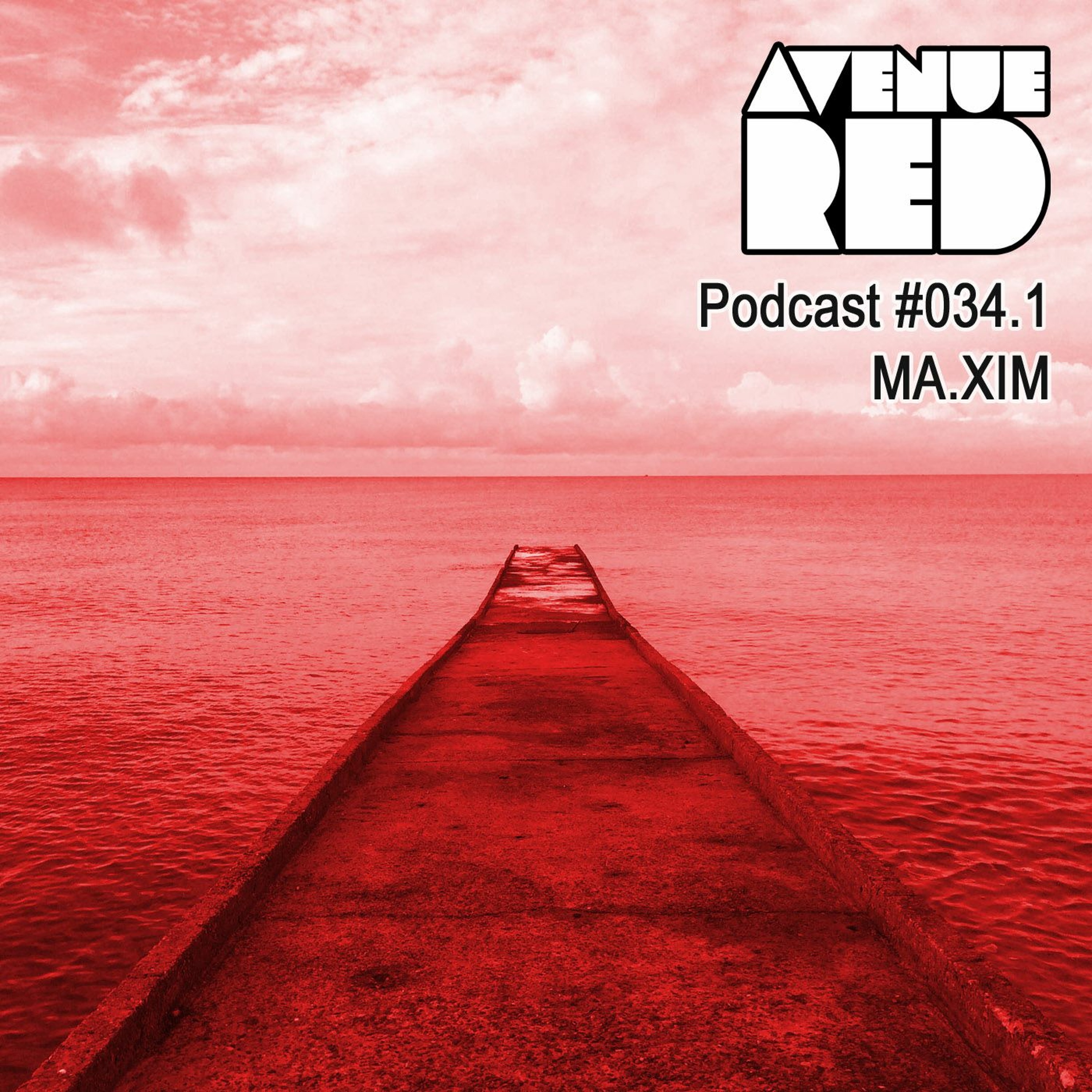 Avenue Red Podcast #034.1 - MA.XIM
