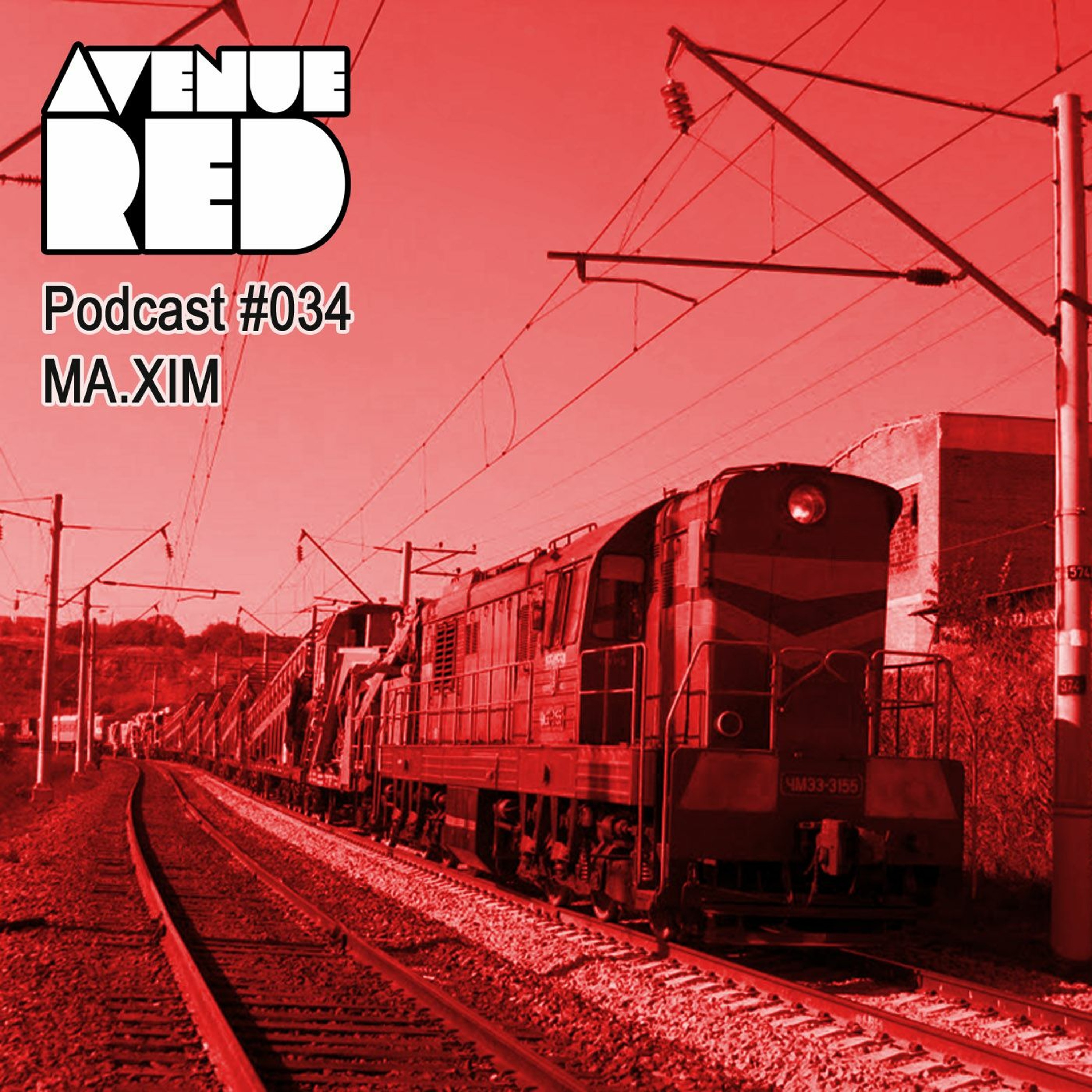 Avenue Red Podcast #034 - MA.XIM