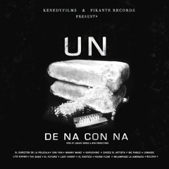 Un Kilo De Na Con Na ft Varios Artistas (Prod By LeMagic & Mym Productions)