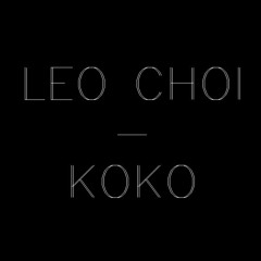 Leo Choi - Koko (Original Mix)