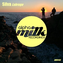 Silva - Labruge (Original Mix) Preview [Alpha Milk]