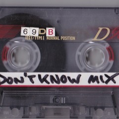 SP23 Don't Know Mix