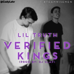 Verified Kings - Lil Truth(Prod. by DJ Slap)