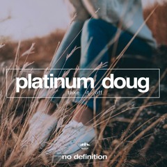 Platinum Doug - Take It Off (Radio Mix)