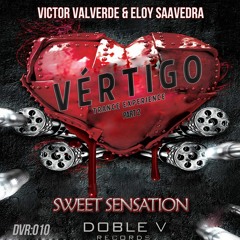 Victor Valverde & Eloy Saavedra - Vértigo Vol 2 (Sweet Sensation)