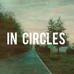 In Circles