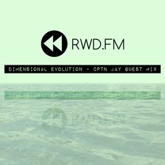 "Dimensional Evolution" on RWD.fm - Guest Mix - 2/1/2016