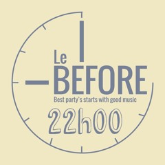 Le Before : 22h00 | Mixtape by DFLV (free download in description)