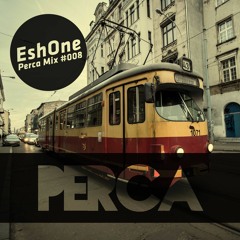 Perca Mix #008 | EshOne