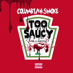 TOO SAUCY(Produced By Dubshxt)