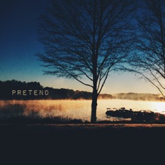 Pretend