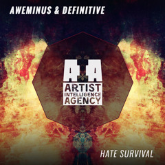 Aweminus & Definitive - Hate Survival