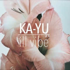 KA-YU - ill vibe