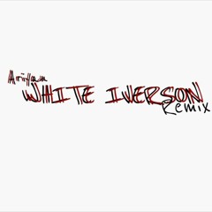 Ariyan - White Iverson Remix