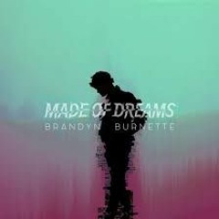 Brandyn Burnette - Made Of Dreams (Sparkos Melbourne Edit )