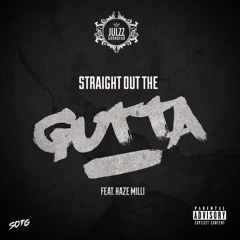 Straight Out The Gutta (Feat. Haze Milli) Prod. MB13