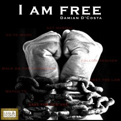 Damian D'Costa - I Am Free (Original Mix) PREVIEW ONLY