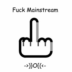 Fuck Mainstream EP