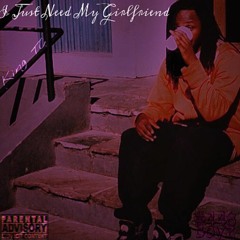 I Just Need My Girlfriend