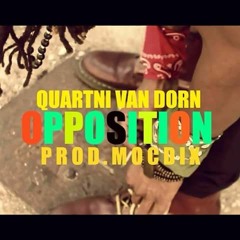 Quartni Van Dorn - Opposition