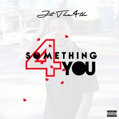 Something 4 You (MixTape)