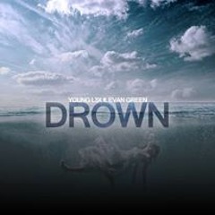 Drown Pt.2 Ft. Evan MIchael Green