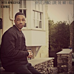 KP - LOVE THE WAY I ROLL FT JPrince