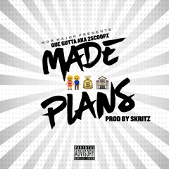 "Made Plans" produced by Skritz Beats